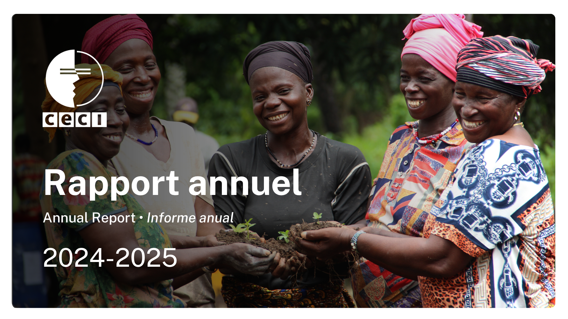 Faits saillants Rapport annuel CECI 24 25